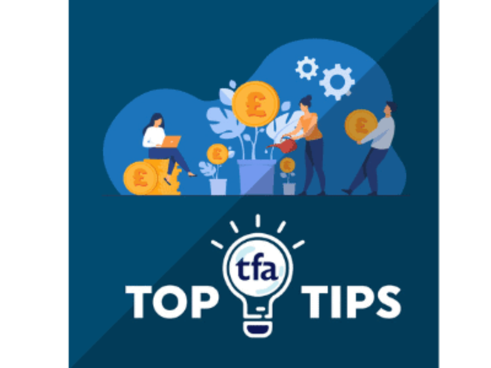 TFA Trusted Financial Advice Top Tips